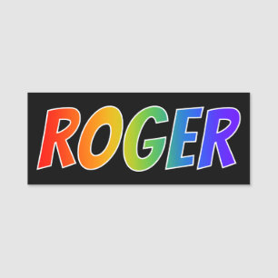 Förnamn "ROGER": Rolig regnbågefärgläggning Namnbricka