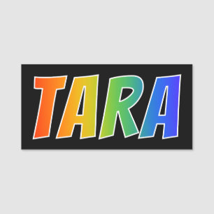 Förnamn "TARA": Rolig regnbågefärgläggning Namnbricka
