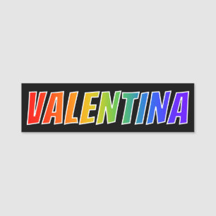 Förnamn "VALENTINA": Rolig regnbågefärgläggnin Namnbricka