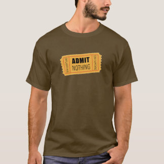 Förneka Allt T Shirt