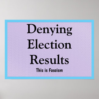 Förnekar valresultat poster