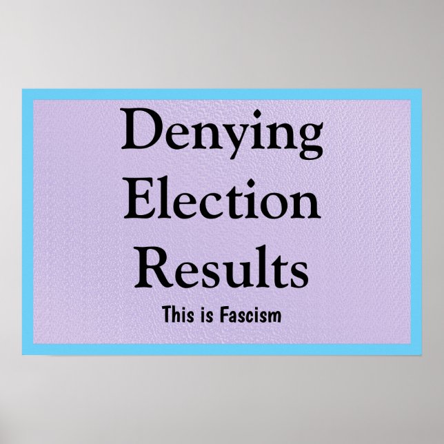 Förnekar valresultat poster (Framsidan)