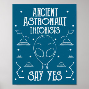 Forntida astronautteoretiker säger ja utomjording  poster
