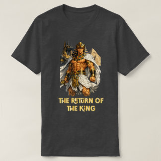 Forntida egyptisk farao - Kungens återkomst T Shirt