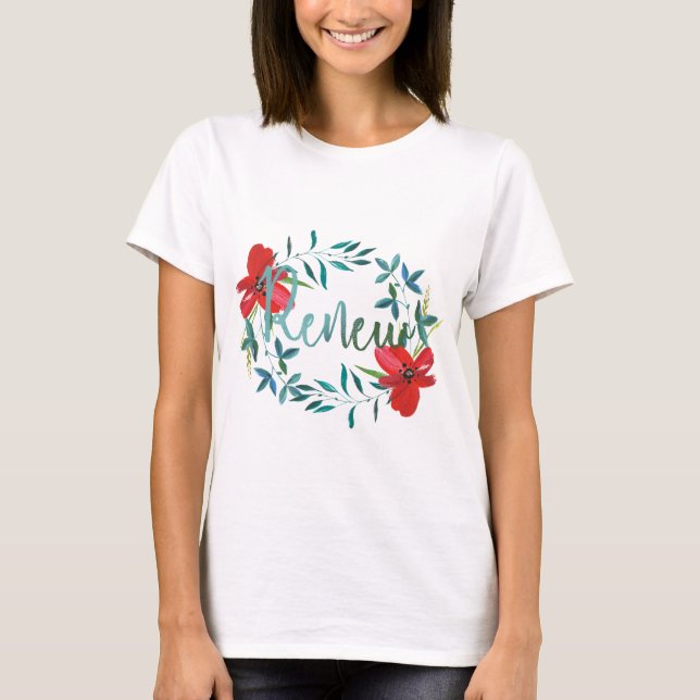 Förnya - uppmjukande design t shirt (Framsida)