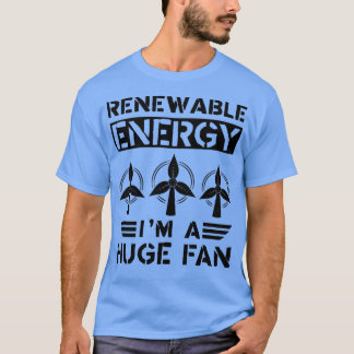 Förnybar energi Ix27m A Huge Fläkt T Shirt