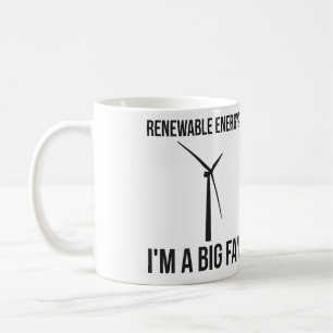 Förnybar energi? Jag är en stor Fläkt Kaffemugg