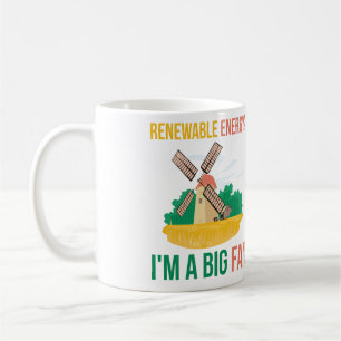 Förnybar energi? Jag är en stor Fläkt Kaffemugg