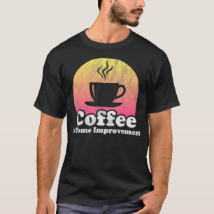 Förnyelse av hus för kaffeförbättring och hemförbä t shirt