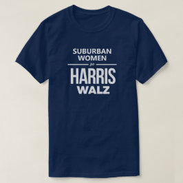Förortskvinna för Harris Walz T Shirt