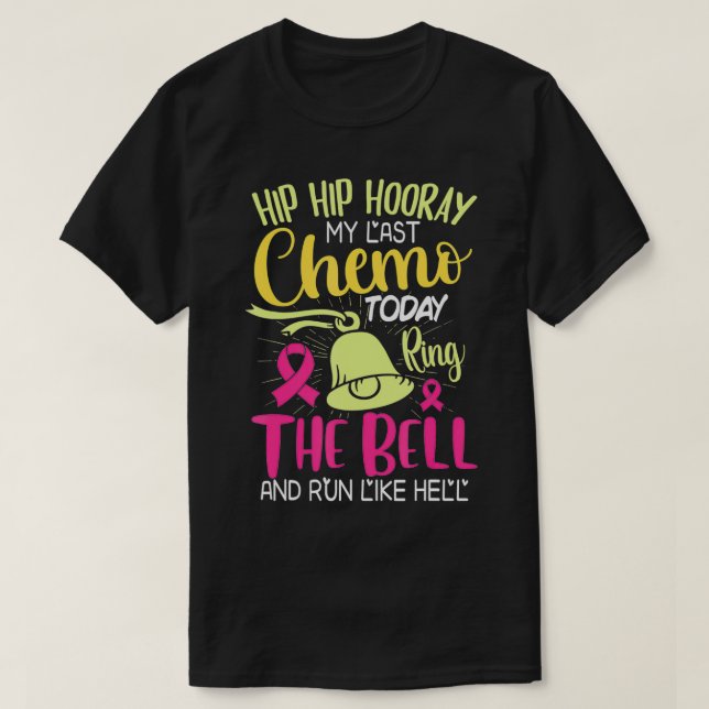Förra chemo i dag, Ring, cancergåvan från Bell Can T Shirt (Design framsida)