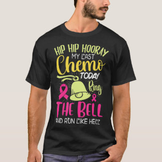 Förra chemo i dag, Ring, cancergåvan från Bell Can T Shirt