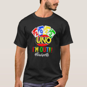 Förra dagen i skolan 2023 Uno är jag Lärarlivet T Shirt