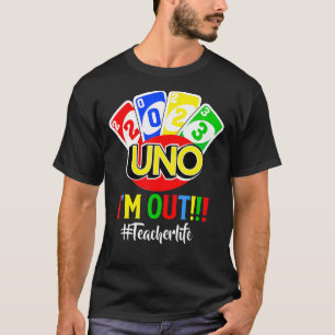 Förra dagen i skolan 2023 Uno är jag Lärarlivet T Shirt