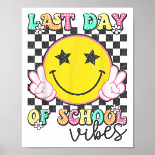 Förra dagen i skolan Vibes Groovy Studenten Kids B Poster