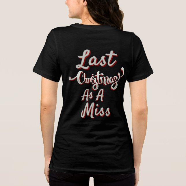 Förra jul som en miss t shirt (Baksida)