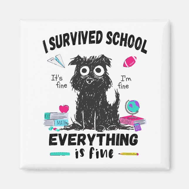 Förra skoldagen överlevt jag skolan magnet (Framsidan)
