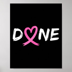Förra strålningsdagen Chemo Breast Cancer Kärlek H Poster