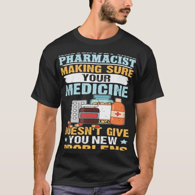 Försäkra dig om att ditt läkemedel Skapar T Shirt (Framsida)