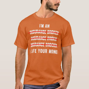 Försäkring, Agent, Sarkastic Insurance Br T Shirt