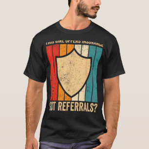 Försäkring för Agent Broker Girl Erbjuder försäkri T Shirt