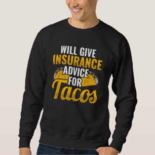Försäkringsrådgivning för försäkringsbolaget Tacos Lång Ärmad Tröja