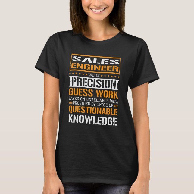 Försäljning Ingenjör Vi gör Precision Guesswork T Shirt (Framsida)
