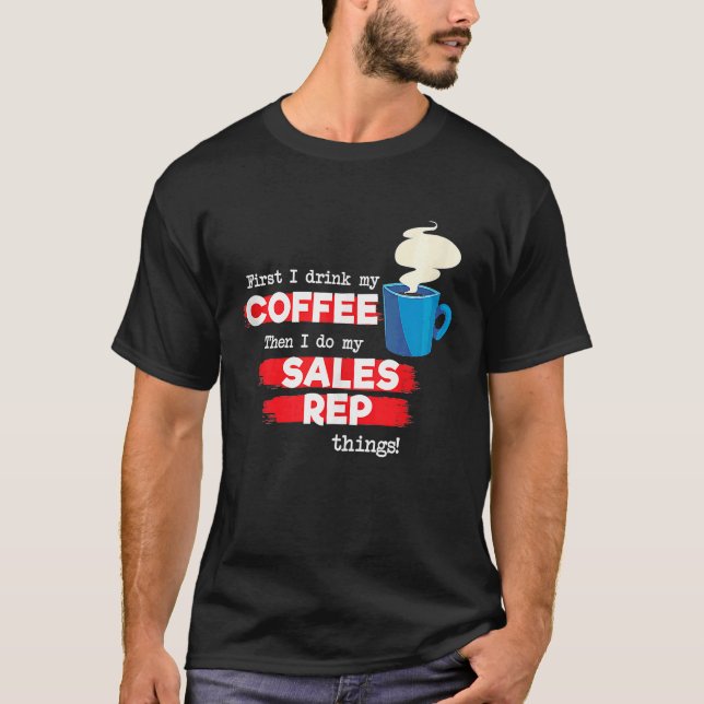 Försäljningsrep och kaffeavskrivning t shirt (Framsida)