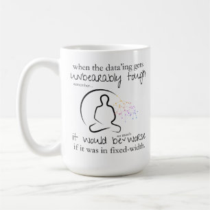 Försämras om det finns data med fast bredd kaffemugg