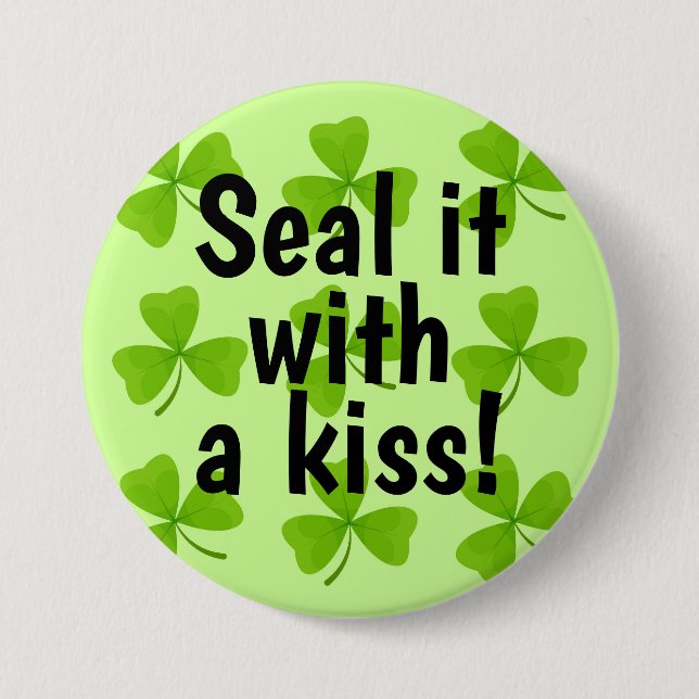 Försegla den med en Grönt av Kiss Shamrock Knapp (Framsida)