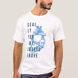 Försegla det för Thy domstolar över T-shirt