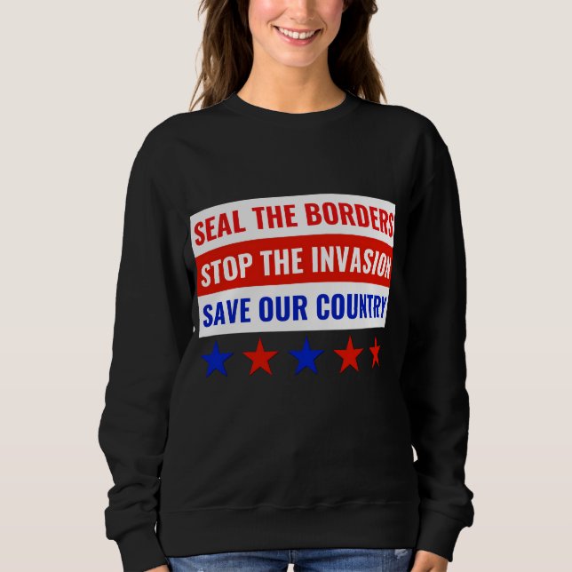 FÖRSEGLA GRÄNS, STOPPA INVASIONEN.. T SHIRT (Framsida)