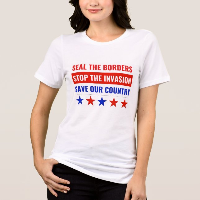 FÖRSEGLA GRÄNS, STOPPA INVASIONEN.. T SHIRT (Framsida)