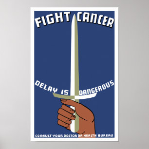 Förseningen av kampen mot cancer är farlig - WPA Poster