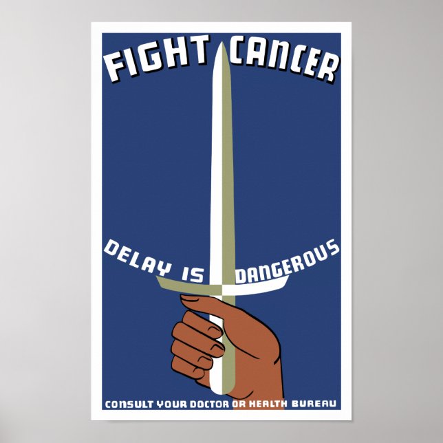 Förseningen av kampen mot cancer är farlig - WPA Poster (Framsidan)