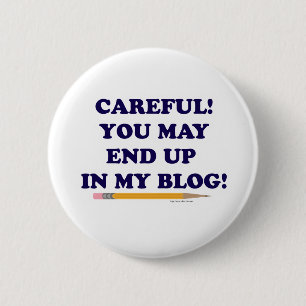Försiktig Bloggare Funny Slogan Design Knapp