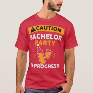 Försiktighet Bachelor Party Funny Bachelor Party G T Shirt