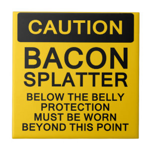 Försiktighet Bacon Splatter Kakelplatta