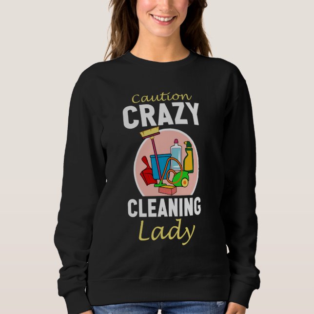Försiktighet Crazy Städning Dam Funny Städning Dam T Shirt (Framsida)