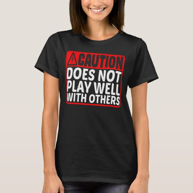 Försiktighet fungerar inte bra för andra t shirt (Framsida)