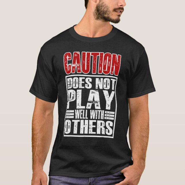 Försiktighet fungerar inte bra för andra t shirt (Framsida)