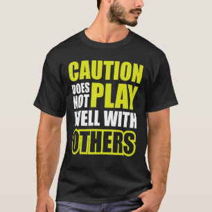 Försiktighet fungerar inte bra för andra t shirt