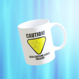 Försiktighet! Höga koffeinnivåer Kaffemugg