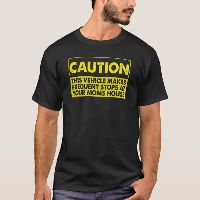 Försiktighet i Fordon gör ofta uppehåll i din T Shirt (Framsida)