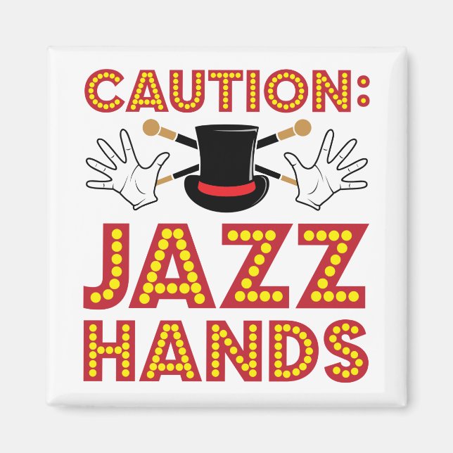 Försiktighet Jazz Händer Dance Dancer Magnet (Framsidan)