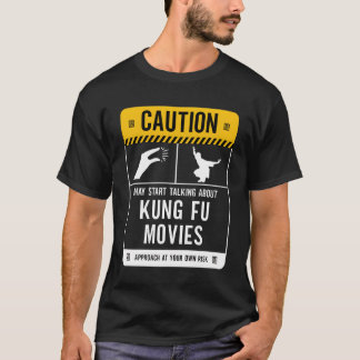 Försiktighet kan börja tala om Kung fu Movies vint T Shirt