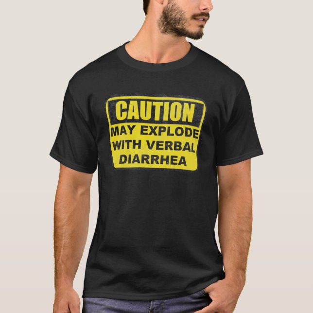 Försiktighet kan uppstå med verbal diarréjoke t shirt (Framsida)