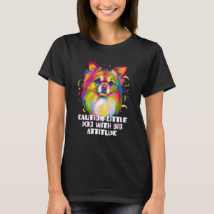 Försiktighet lilla Hund med stor attityd Chihuahua T Shirt