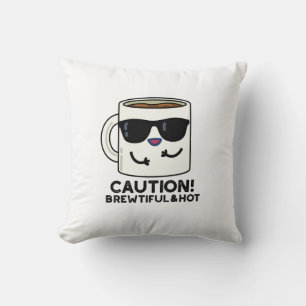 Försiktighet och Hett - lustigt kaffe Pun Kudde