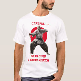 Försiktigt att jag är gammal för Bra T-shirt